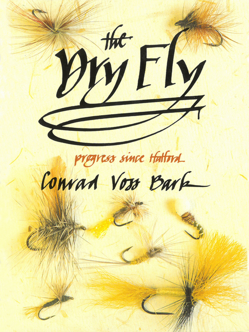 Title details for The Dry Fly by Conrad Voss Bark - Available